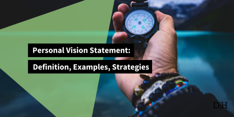 Personal Vision Statement: Definition, Examples, Strategies - David Henzel